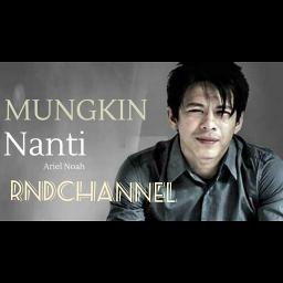 Mungkin Bila Nanti Noah Peterpan Female Song Lyrics And Music By Noah Peterpan Ariel Arranged By Rnd Channel On Smule Social Singing App