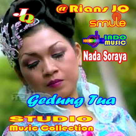 Gedung Tua Song Lyrics And Music By Nada Soraya Arranged By Rianzjq On Smule Social Singing App