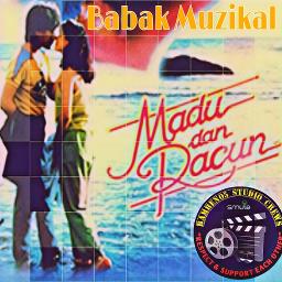 Babak Muzikal Madu Dan Racun Song Lyrics And Music By Studio Bamben05 Arranged By Penglipurlara65 On Smule Social Singing App