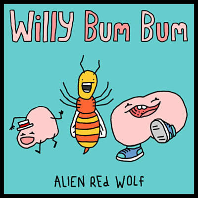 Willy Bum Bum Song Lyrics And Music By Alien Red Wolf Arranged By Pandylegend On Smule Social Singing App