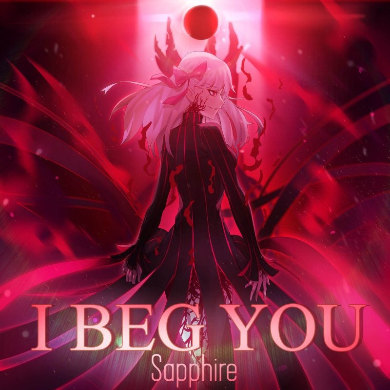 I Beg You English Lyrics And Music By Aimer Cover Vers Lyric By Sapphire Heaven S Feel 2 Ost Arranged By Lilynna