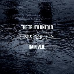 The Truth Untold Rain Ver Song Lyrics And Music By Bts 방타소년단 Arranged By Elevatae On Smule Social Singing App - the truth untold bts roblox id