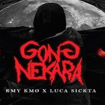 Gong Nekara Song Lyrics And Music By Kmy Kmo Ft Luca Sickta Arranged By Marlia05 On Smule Social Singing App