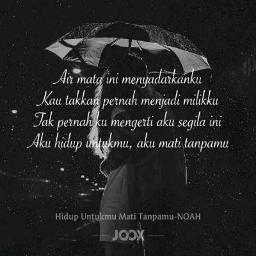 noah hidup untukmu mati tanpamu lyrics