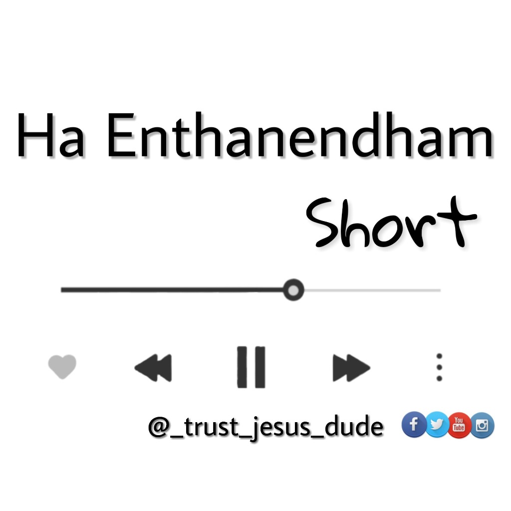 ha-enthanendham-short-song-lyrics-and-music-by-malayalam-christain