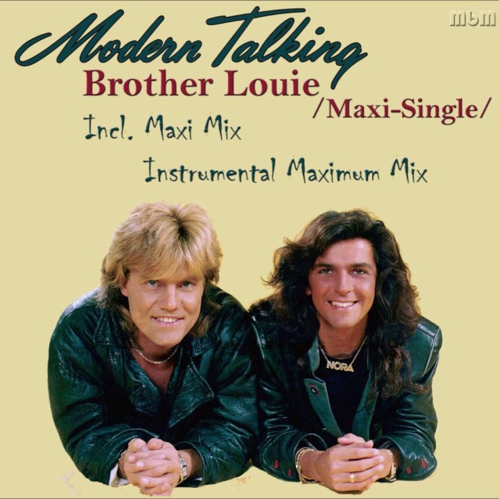 Братец луи слушать. Modern talking brother Louie 1986. Модерн токинг Луи. Modern talking brother. Братец Луи Модерн токинг.