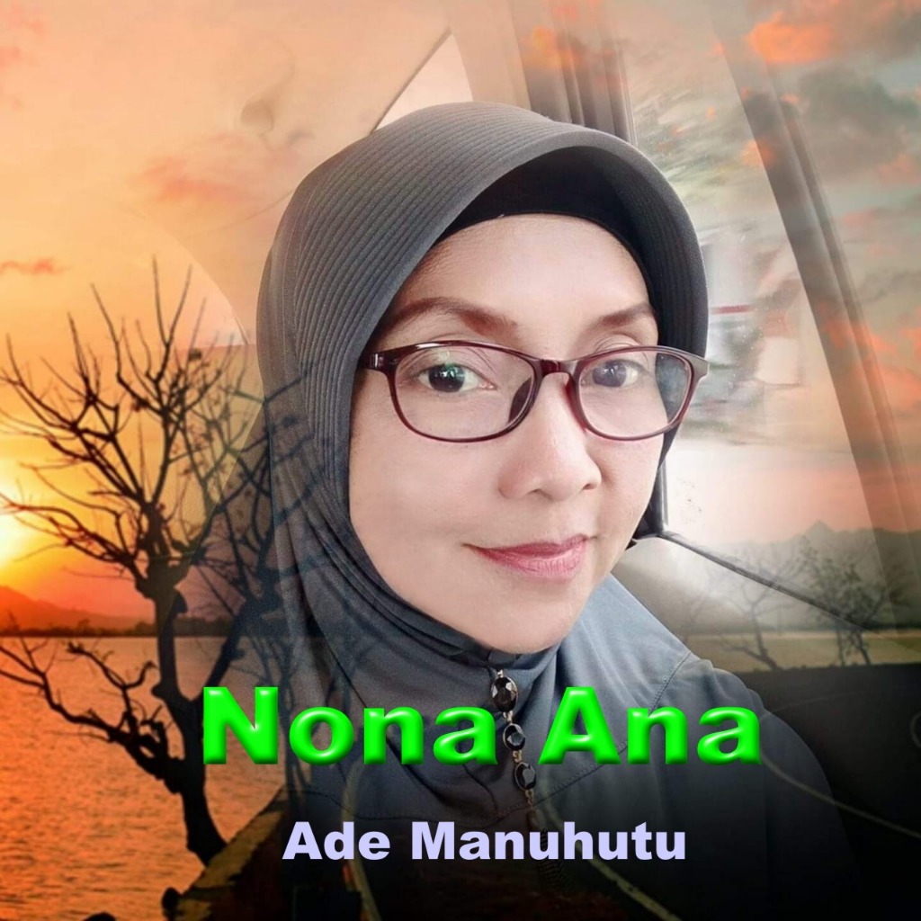 Nona Anna - Song Lyrics and Music by Ade Manuhutu arranged by Yannik ...