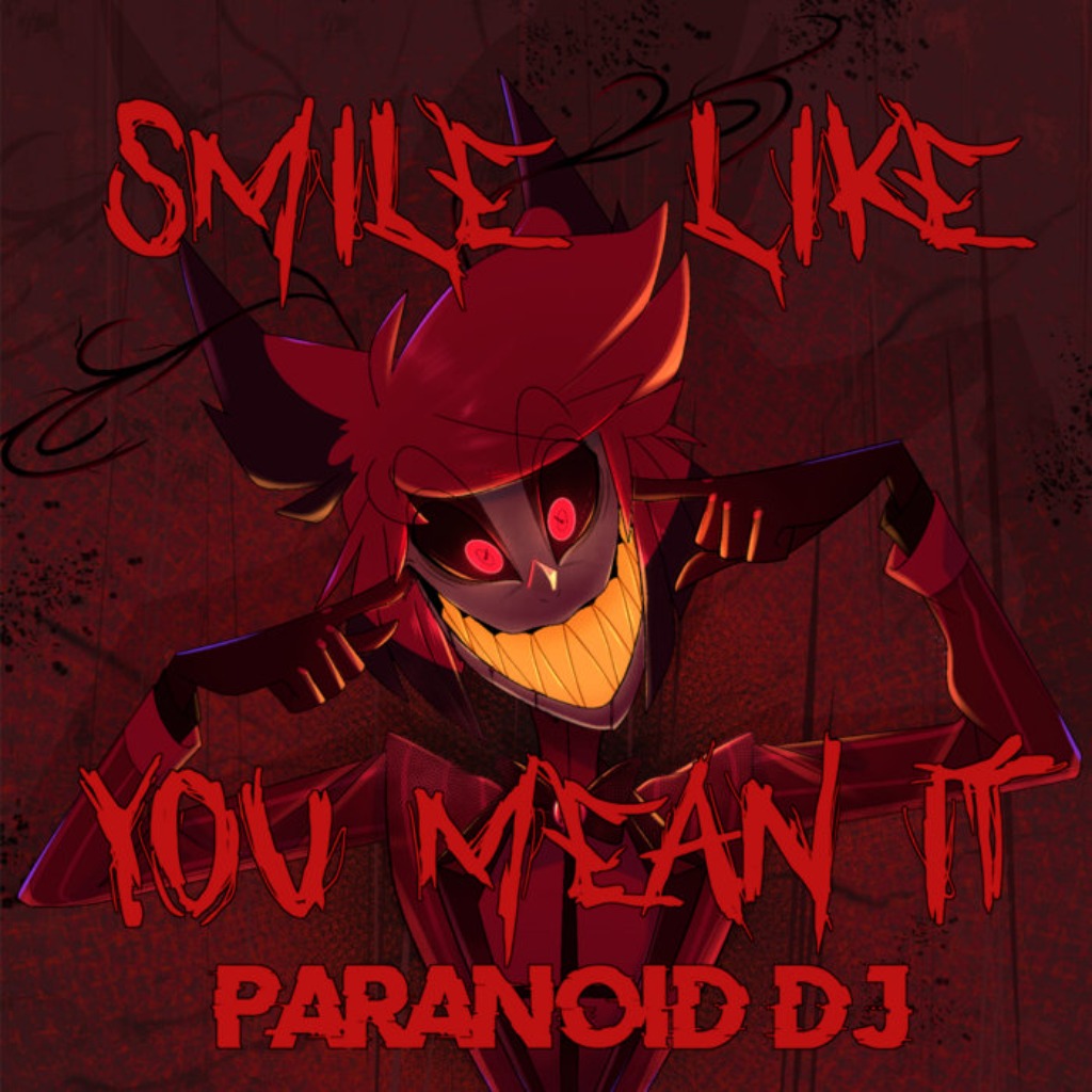 Smile Like You Mean It Alastors Offer Song Lyrics And Music By Hazbin Hotel Paranoid Dj 2729