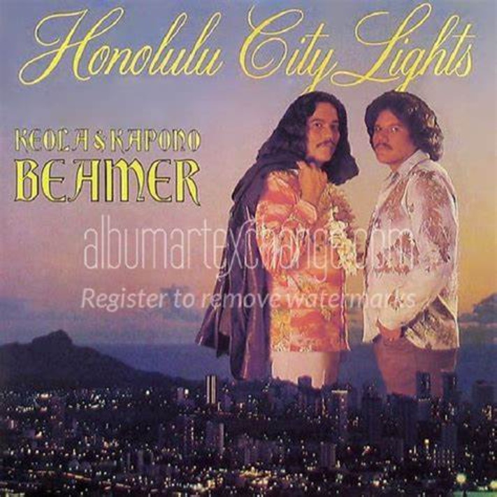 Honolulu City Lights Song Lyrics and Music by Keola & Kapono Beamer