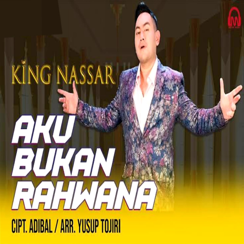 Aku Bukan Rahwana Song Lyrics And Music By King Nassar Arranged By Ghifarie On Smule Social