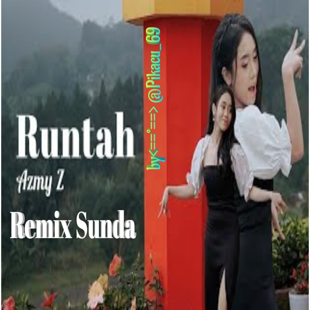 RUNTAH runtah || Remix - Azmy Z ft IMP ID - Song Lyrics and Music by