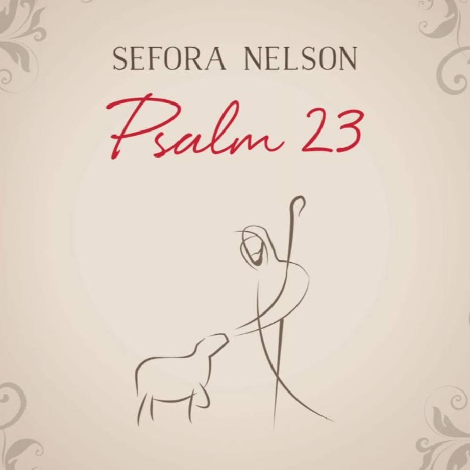 Psalm 23 Song Lyrics And Music By Sefora Nelson Arranged By Ruth5583 